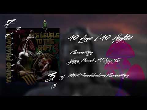 Flowamentary -  Young Pharaoh Ft King Tiu 40 Days & 40 Nights ( Official Audio )