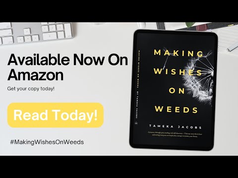 Making Wishes On Weeds: A Powerful Journey of Adoption and Healing Within Resilience and Discovery