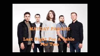 Mayday Parade - Last Night For A Table For Two
