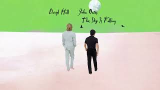 Daryl Hall &amp; John Oates – The Sky Is Falling (Official Audio)