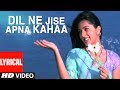 Dil Ne Jise Apna Kahaa Title Track Lyrical Video A R Rahman Salman Khan Bhumika Chawla