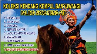 Download lagu KENDANG KEMPUL BANYUWANGI PALING NYOS NENG ATI mp3