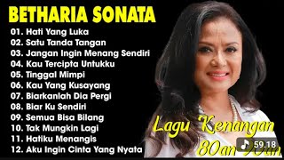 Download lagu Full Album Betharia SonataLagu LawasTerbaik |Lagu Pop Nostalgia80an -90an |Lagu Kenangan mp3