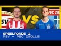 EDIVISIE | Speelronde 1: PSV - PEC Zwolle