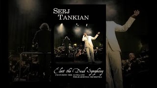 Serj Tankian - Elect the Dead Symphony