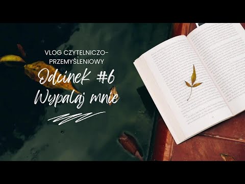 #6 Wypalaj mnie | Dorota mówi