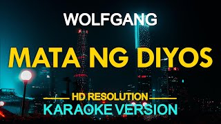 MATA NG DIYOS - Wolfgang (KARAOKE Version)