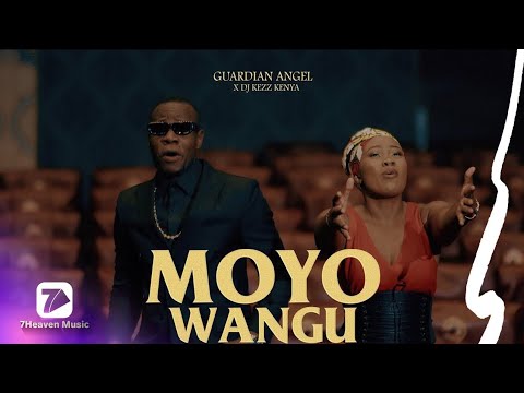 Guardian Angel x Dj Kezz Kenya - Moyo Wangu (Official video).