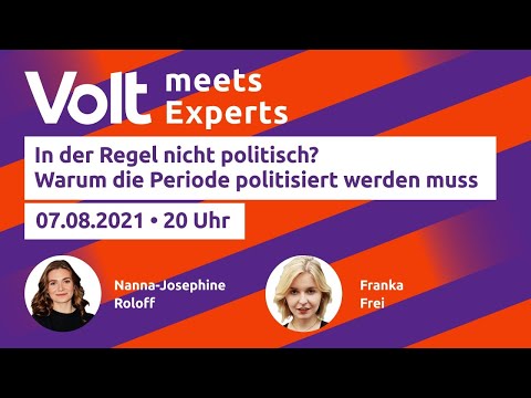 Warum die Periode politisiert werden muss | Volt meets Experts | Kampagnenfestival 2021