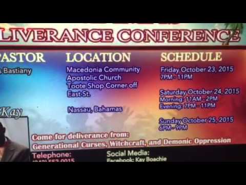 DELIVERANCE CONFERENCE @NASSAU BAHAMAS : "BROTHER KAY" DELIVERANCE SERVICE 2015"