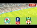 🔴Blackburn Rovers VS Wrexham Match Live Score | English FA Cup Match Live Stream |