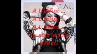 Tal - A L&#39;infini (Lyrics Vidéo)