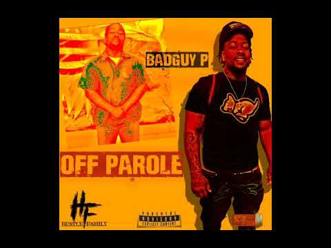 BadGuy P - @ 3AM "Speaking In 3rd Person" (2022) "Off Parole EP"