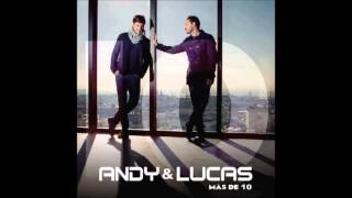 Andy Y Lucas - Silencio Mas De 10 Deluxe Edition