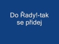 Mucha do řady!