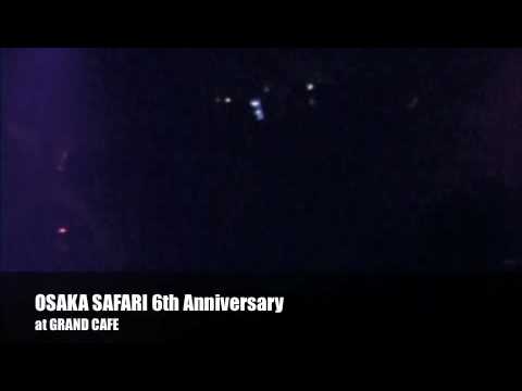 OSAKA SAFARI 6th Anniversary DJ下拓 &MACKO PART1
