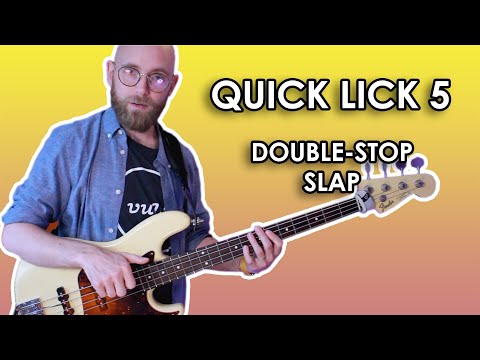 Quick Lick 5 - Double-Stop Slap