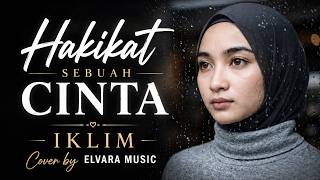 Download lagu HAKIKAT SEBUAH CINTA | IKLIM | Cover by Elvara Music ( Music Cover) mp3 Download lagu HAKIKAT SEBUAH CINTA | IKLIM | Cover by Elvara Music ( Music Cover) mp3