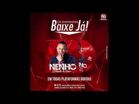 Nenho Falando de Amor - Chora coração