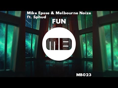 FutureBounce | Mike Epsse & Melbourne Noize - FUN (Ft Sphud) [MB023]