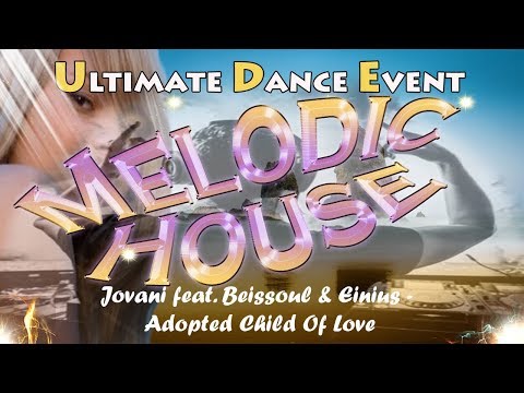 Jovani feat. Beissoul & Einius - Adopted Child Of Love