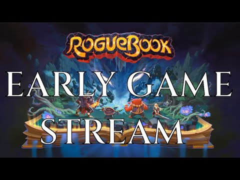 ROGUEBOOK - EARLY GAME - Let's Play Gameplay Stream Guide