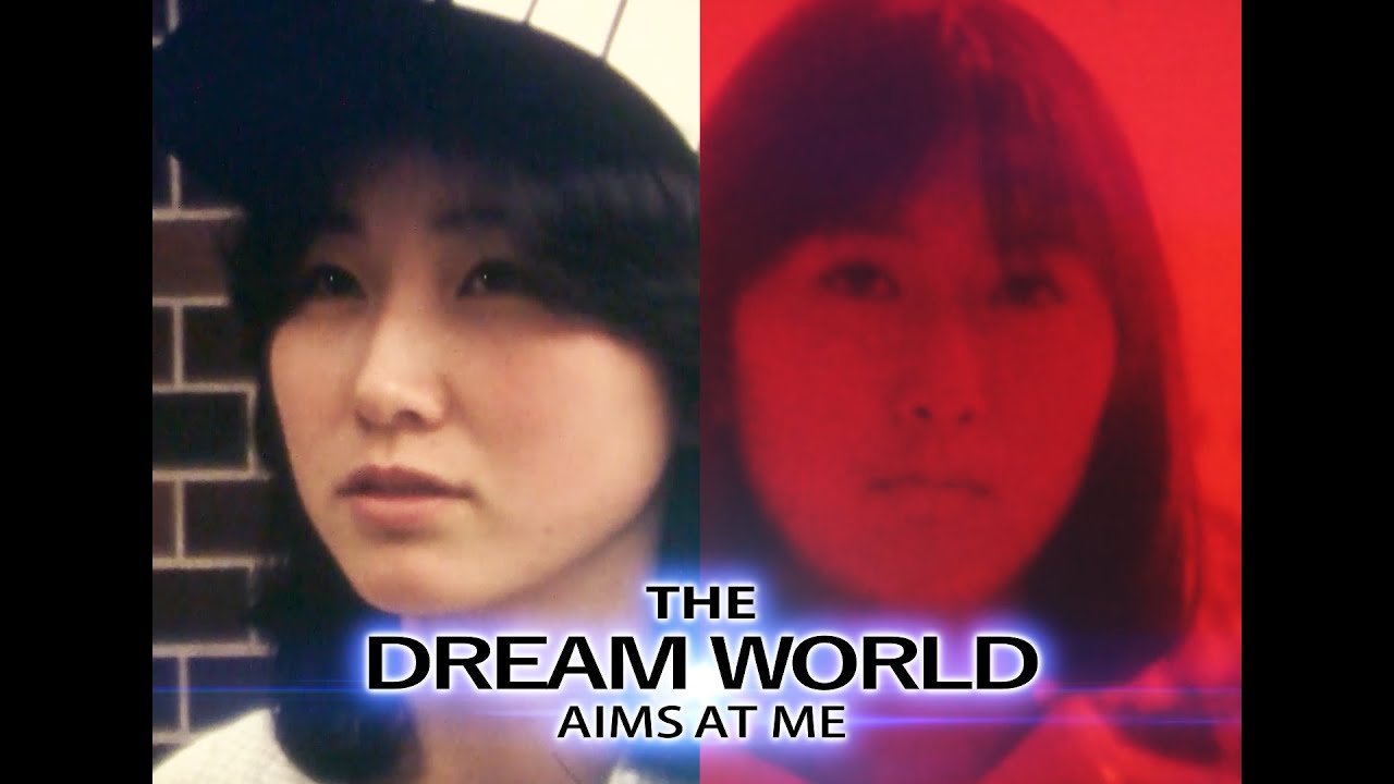 THE DREAM WORLD AIMS AT ME