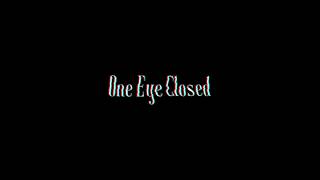 One Eye Closed - &quot;Fire&quot; [Official Visualizer]