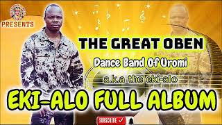 Download lagu THE GREAT OBEN BEST ALBUM EKI ALO mp3 Download lagu THE GREAT OBEN BEST ALBUM EKI ALO mp3