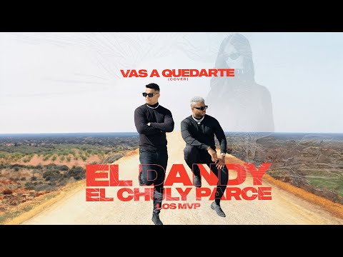 Vas a Quedarte - El Dandy x El Chuly Parce x Los MVP (Video Oficial)