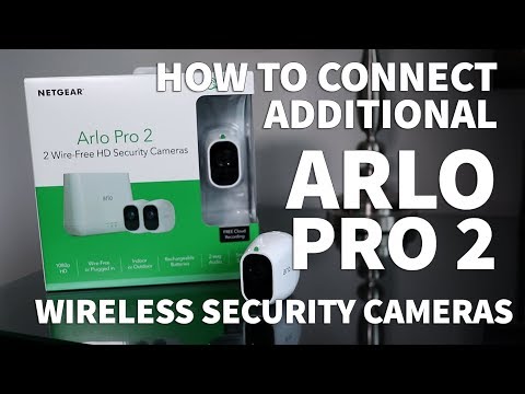 How to Connect Arlo Pro 2 Camera to Hub – Sync Additional Arlo Pro Add On Security Cameras
