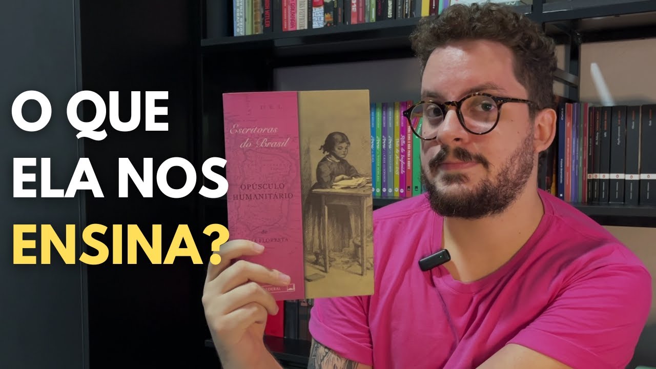 Opúsculo Humanitário: O que você precisa saber para o vestibular? (Nísia Floresta)