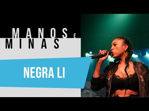 Manos e Minas | Negra Li | 30/03/2019