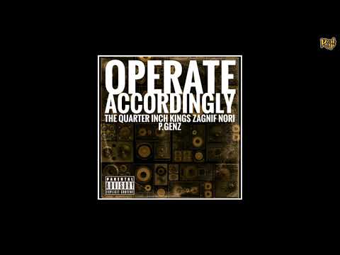 The Quarter Inch Kings x Zagnif Nori x P​.​Genz - Operate Accordingly