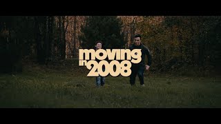 Moving in 2008 | Official Trailer