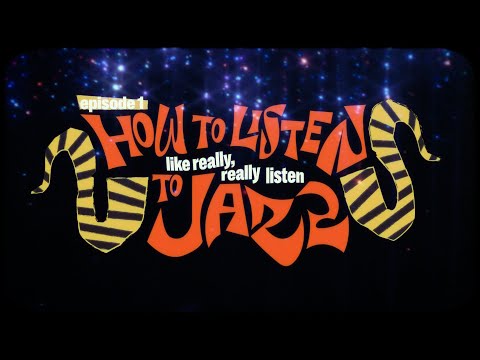 This is Jazz Episode 1: How to listen, like really, really listen, to jazz | Offstage