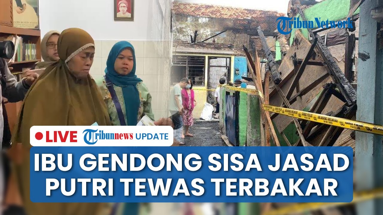 🔴LIVE: Tangisan Pilu Ibu Gendong Plastik Isi Bagian Tubuh Putrinya yang Tewas di Kebakaran di Tebet