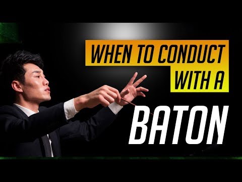 How to Conduct Music: Lesson #7-When to Use a Baton or your Hands