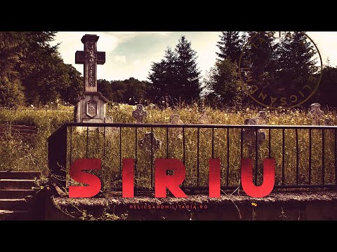ROMÂNIA IN WW1 -  SIRIU - HEROES MONUMENT & CEMETERY || 1916 - 1918 EASTERN FRONT