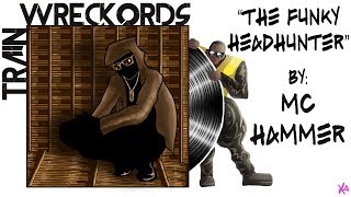 TRAINWRECKORDS: &quot;The Funky Headhunter&quot; by MC Hammer.
