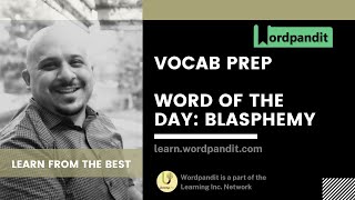 Word Of The Day: Blasphemy Meaning | Synonyms | Antonyms || Vocab with Wordpandit