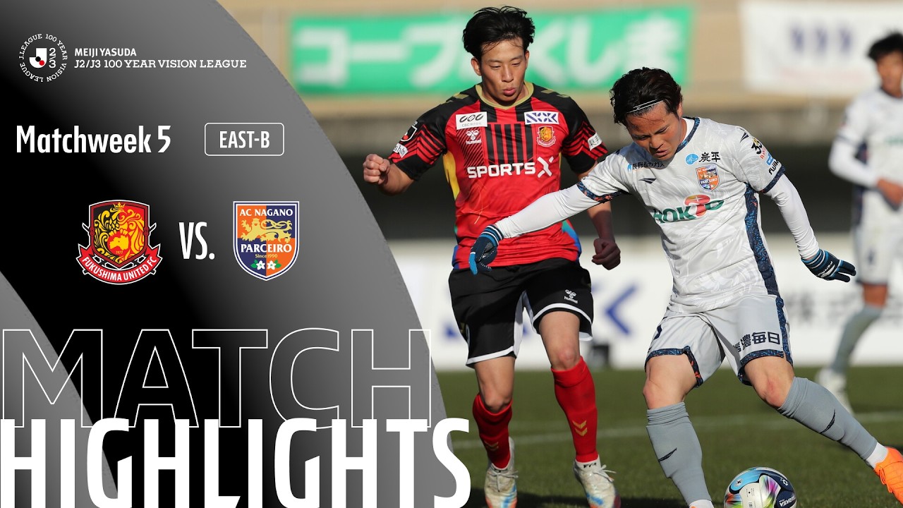 Fukushima United vs AC Nagano Parceiro Highlights