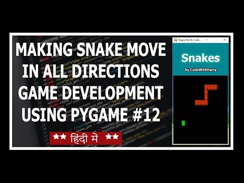 Making Snake Move In All Directions Python Game Development Using Pygame In Hindi 12