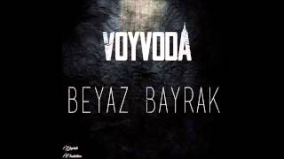 Voyvoda - Beyaz Bayrak