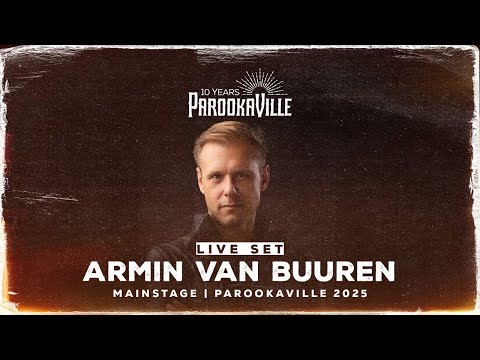 PAROOKAVILLE 2025 | ARMIN VAN BUUREN