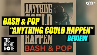 Bash & Pop 'Anything Could Happen' Review