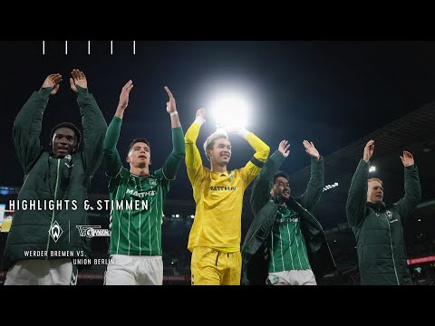 MARCO GRÜLL MIT DEM TRAUMTOR I Highlights & Stimmen I SV Werder Bremen vs. Union Berlin