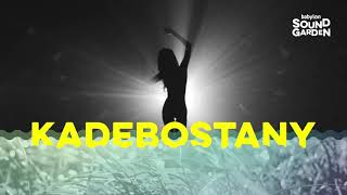 Babylon Soungarden 2017 - Kadebostany