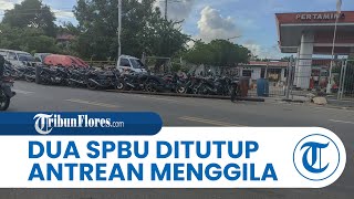 Dua SPBU di Lembata Tutup, Antrean Kendaraan Panjang, Harga di Eceran Rp 20 Ribu per Liter