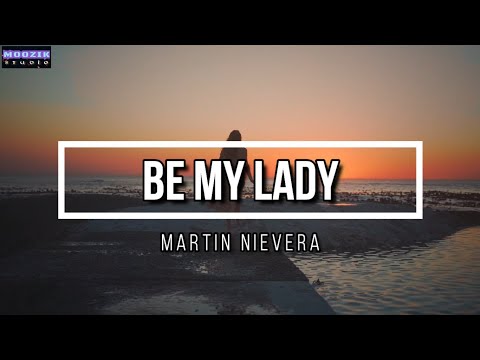 Be My Lady - Martin Nievera (Lyrics Video)